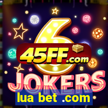 lua bet .com